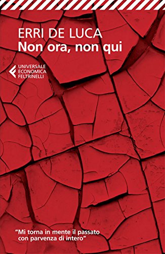 Recensione di Non ora, Non qui di Erri De Luca